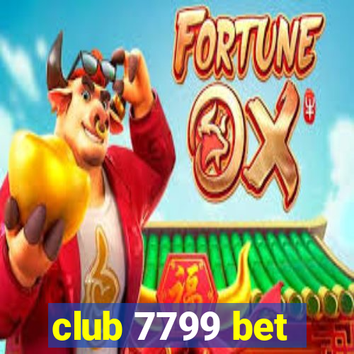 club 7799 bet